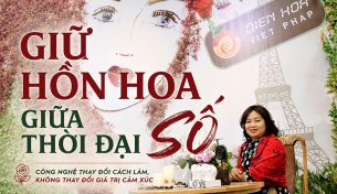 Giữ “hồn hoa” giữa thời đại số